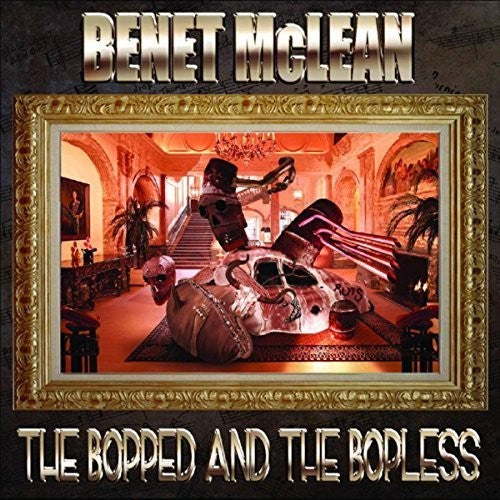 McLean, Benet: Bopped & The Bopless