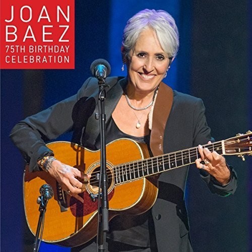 Baez, Joan: Joan Baez (75th Birthday Celebration)