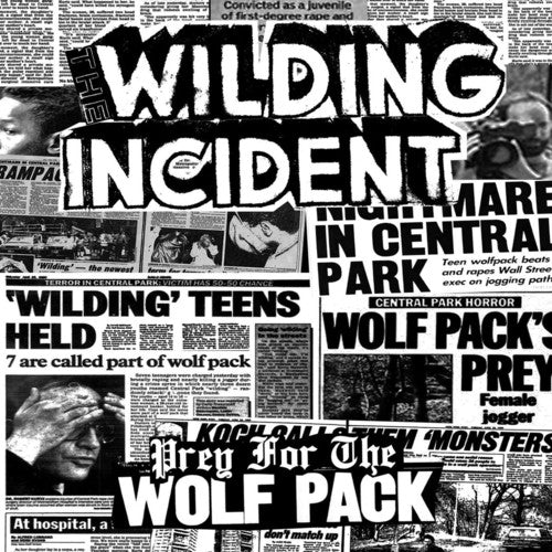 Wilding Incident: Prey For The Wolfpack