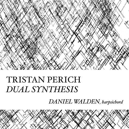 Perich, Tristan: Compositions: Dual Synthesis