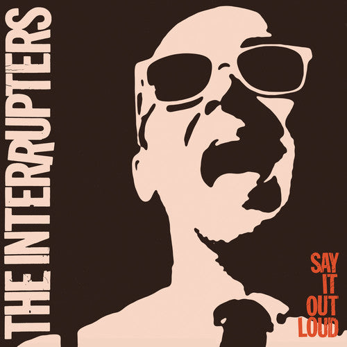 INTERRUPTERS: Say It Out Loud