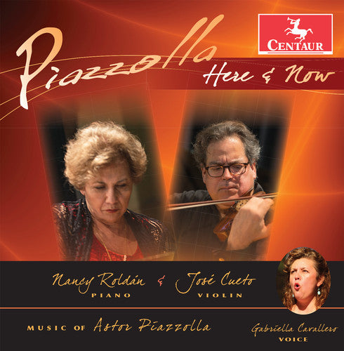 Piazzolla, a. / Roldan, Nancy / Cueto, Jose: Here & Now