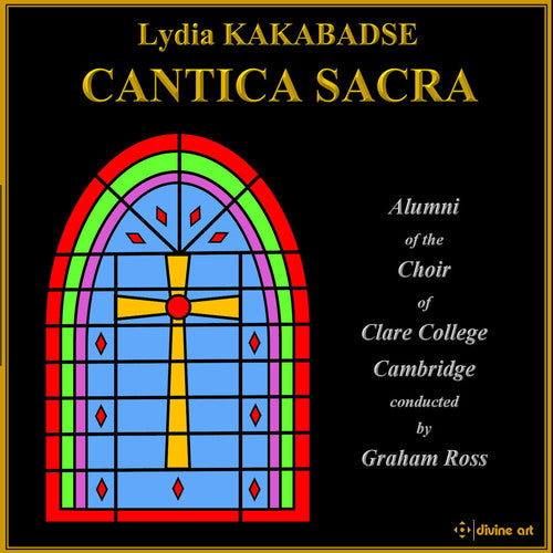 Kakabadse, Lydia / Durham, Grace / Ross, Graham: Lydia Kakabadse: Cantica Sacra