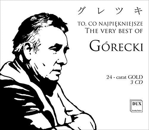 Gorecki / Silesian Philharmonic Choir: Very Best Of Gorecki