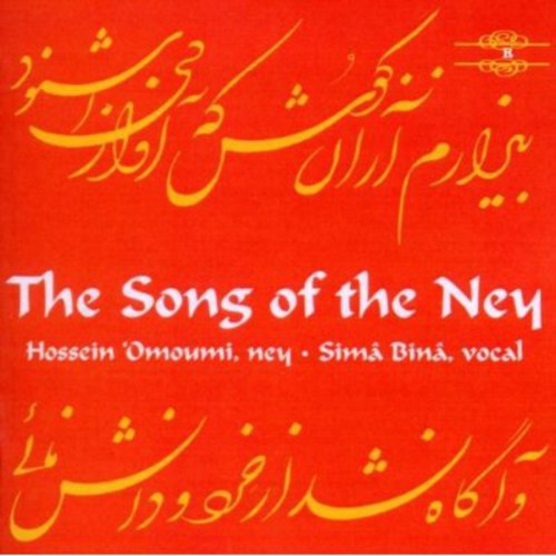 Omoumi, Hossein / Bina, Sima: Song of the Ney