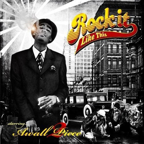 Awall Aka 2Piece: Rock It Like