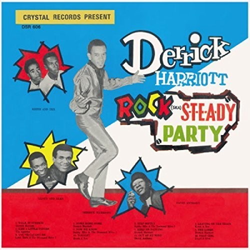 Harriott, Derrick: Rock Steady Party