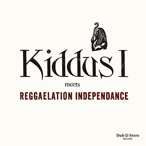 Kiddus I & Reggaelation Independance: Kiddus I Meets Reggaelation Independance