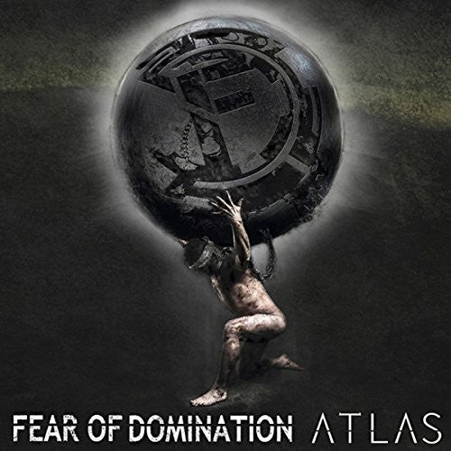 Fear of Domination: Atlas