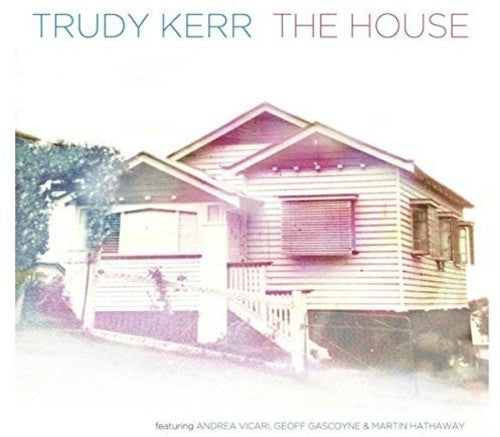 Kerr, Trudy: House