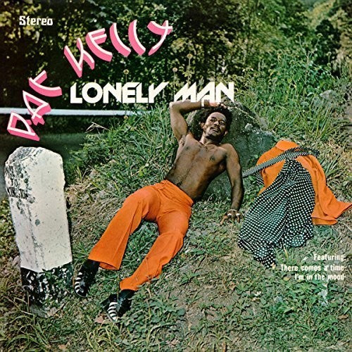Kelly, Pat: Lonely Man