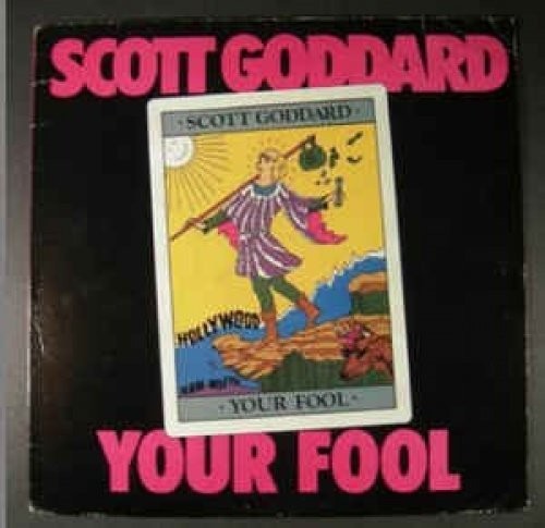 Goddard, Scott: Your Fool