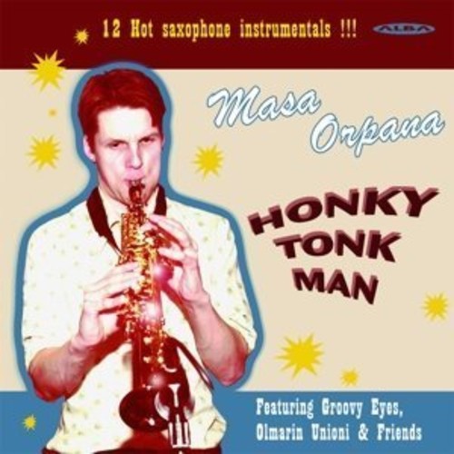 Orpana / Groovy Eyes: Honky Tonk Man