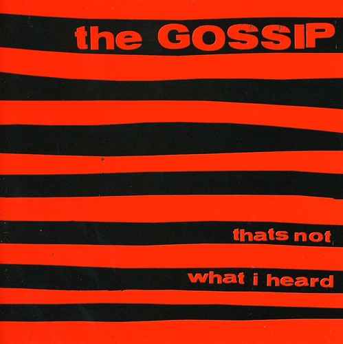 Gossip: That's Not What I Heard