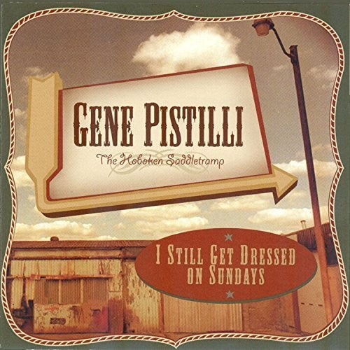 Pistilli, Gene / Hoboken Saddletramp: I Still Get Dressed on Sundays