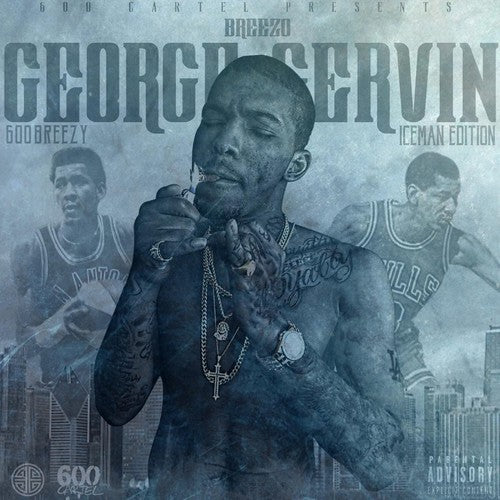 600Breezy: Breezo George Gervin (iceman Edition)