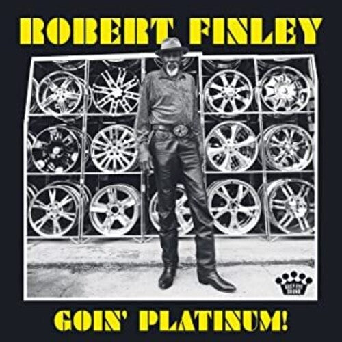 Finley, Robert: Goin' Platinum