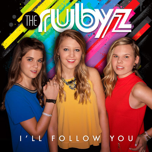 Rubyz: I'll Follow You