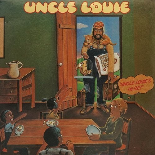 Uncle Louie: Uncle Louie's Here