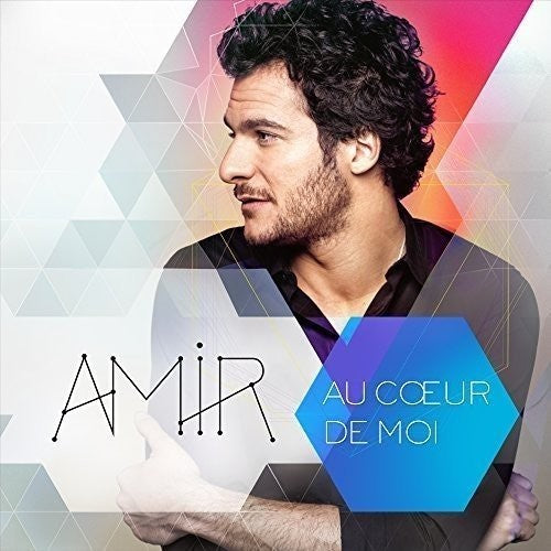 Amir: Au Coeur De Moi