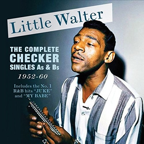 Little Walter: Complete Checker Singles A's & B's 1952-60