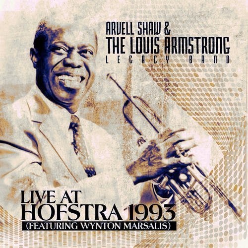 Shaw, Arvell / Armstrong, Louis: Live At Hofstra 1993