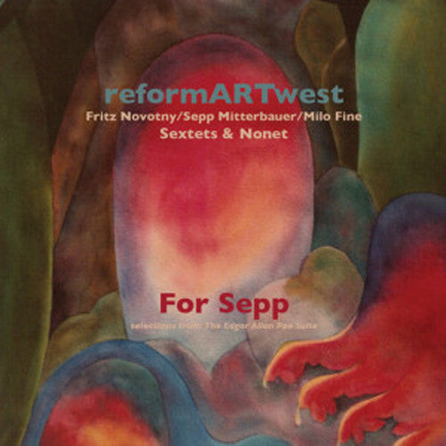 Reformartwest: For Sepp (selections From The Edgar Allan Poe Sui)