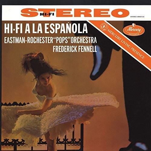 Fennell / Eastman-Rochester Pops Orchestra: Hi-Fi a la Espanola