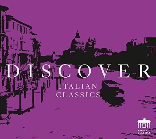 Paganini / Barati / Berlin / Patane: Discover Italian Classics