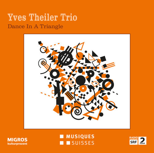 Theiler, Yves / Sisera, Luca: Dance In A Triangle