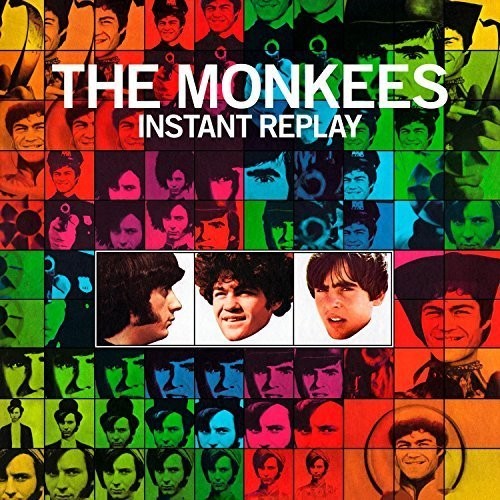Monkees: Instant Replay - The Deluxe 50Th Anniversary Edition
