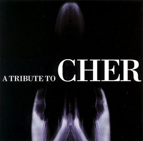 Tribute to Cher / Various: A Tribute To Cher