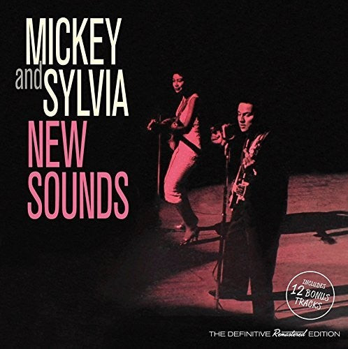 Mickey & Sylvia: New Sounds + 12 Bonus Tracks