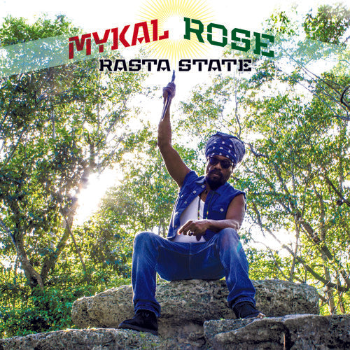 Rose, Mykal: Rasta State