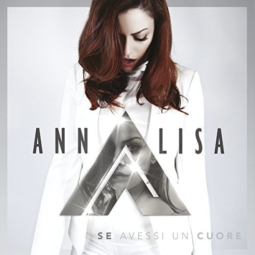 Annalisa: Se Avessi Un Cuore