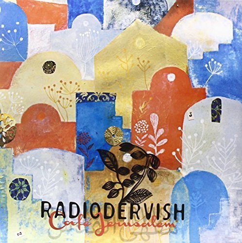 Radiodervish: Cafe Jerusalem