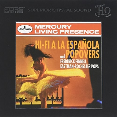 Fennell, Frederick / Eastman-Rochester Pops: Hi-Fi A La Espanola & Popovers (UHQCD)