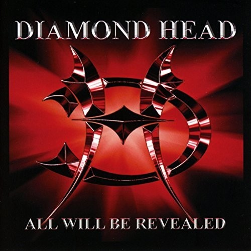 Diamond Head: All Will Be Revealed