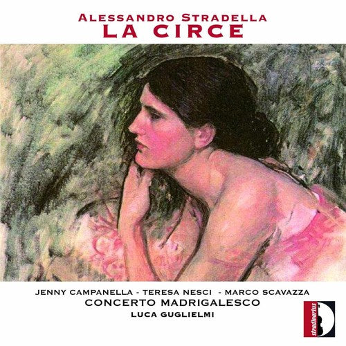 Stradella / Campanella / Nesci: Alessandro Stradella: La Circe