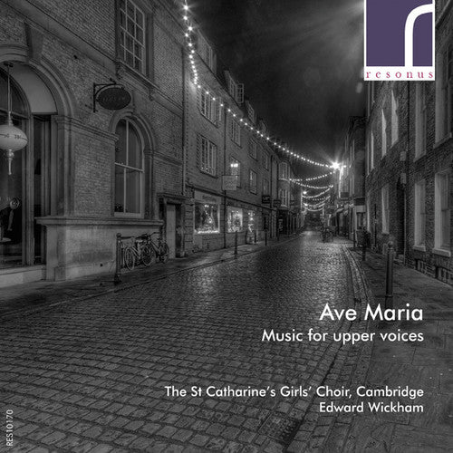 St. Catharine'S Girls Choir: Ave Maria: Music For Upper Voices