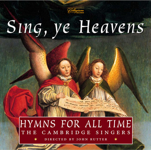 Rutter / Cambridge Singers / City of London Sinf: Sing Ye Heavens Hymns for All