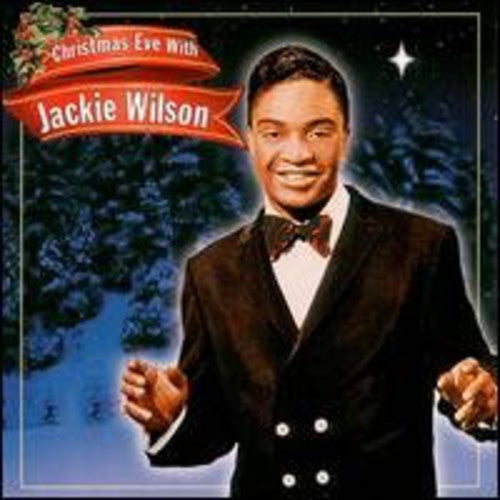 Wilson, Jackie: Christmas Eve with Jackie Wilson