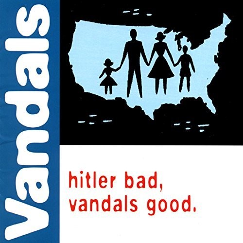 Vandals: Hitler Bad, Vandals Good