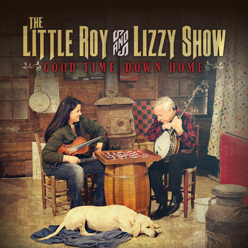 Little Roy & Lizzy Show: Good Time, Down Home