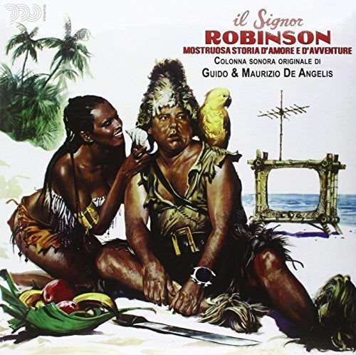 De Angelis, Guido / Maurizio: Il Signor Robinson Mostruosa Storia D'Amore E D'Avventure (Mr. Robinson) (Original Motion Picture Soundtrack)