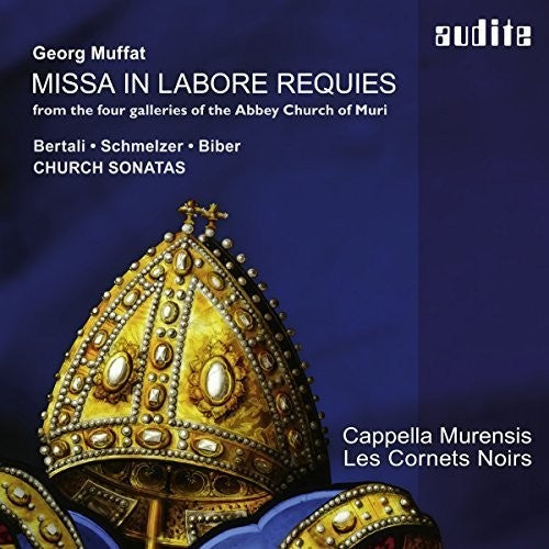 Bertali, a. / Strobl, Johannes: Georg Muffat: Missa In Labore Requies