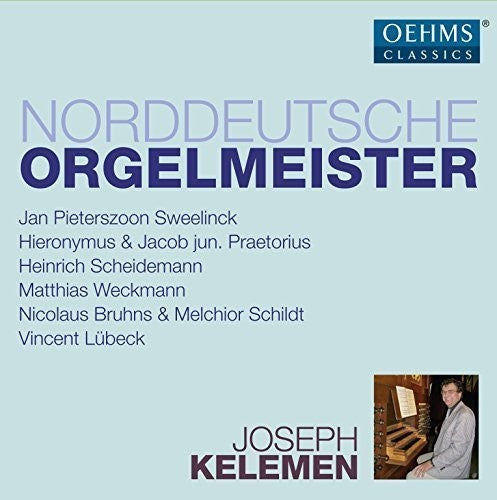 Bruhns, N. / Kelemen, Joseph: North German Organ Masters