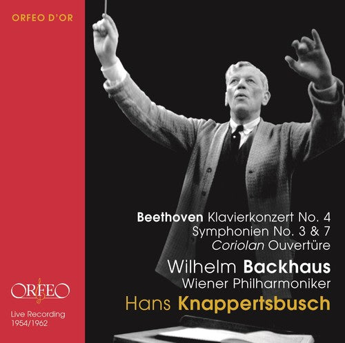 Beethoven, L.V. / Backhaus, Wilhelm: Piano Concerto No. 4 & Symphonies Nos. 3 & 7