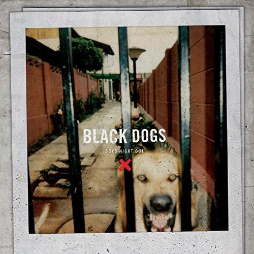 Boys Night Out: Black Dogs