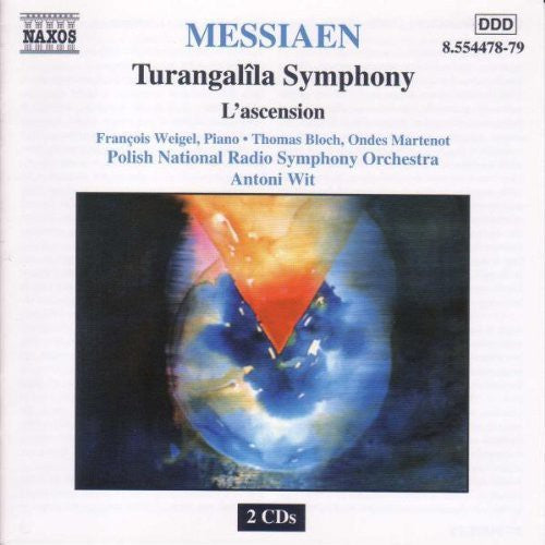 Messiaen / Weigel / Bloch / Martenot / Wit: Turangalila Symphony / L'ascension